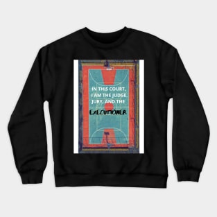 In this court Crewneck Sweatshirt